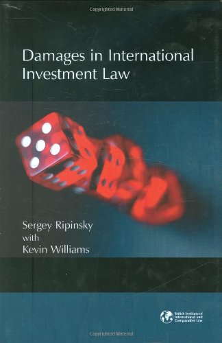 Damages in International Investment Law Law