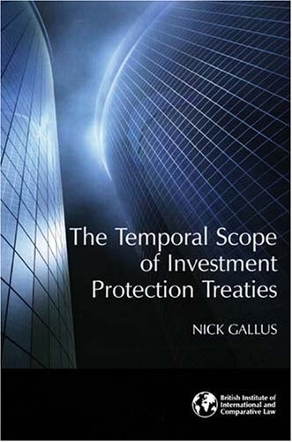 The Temporal Scope of Investment Protection Treaties Law