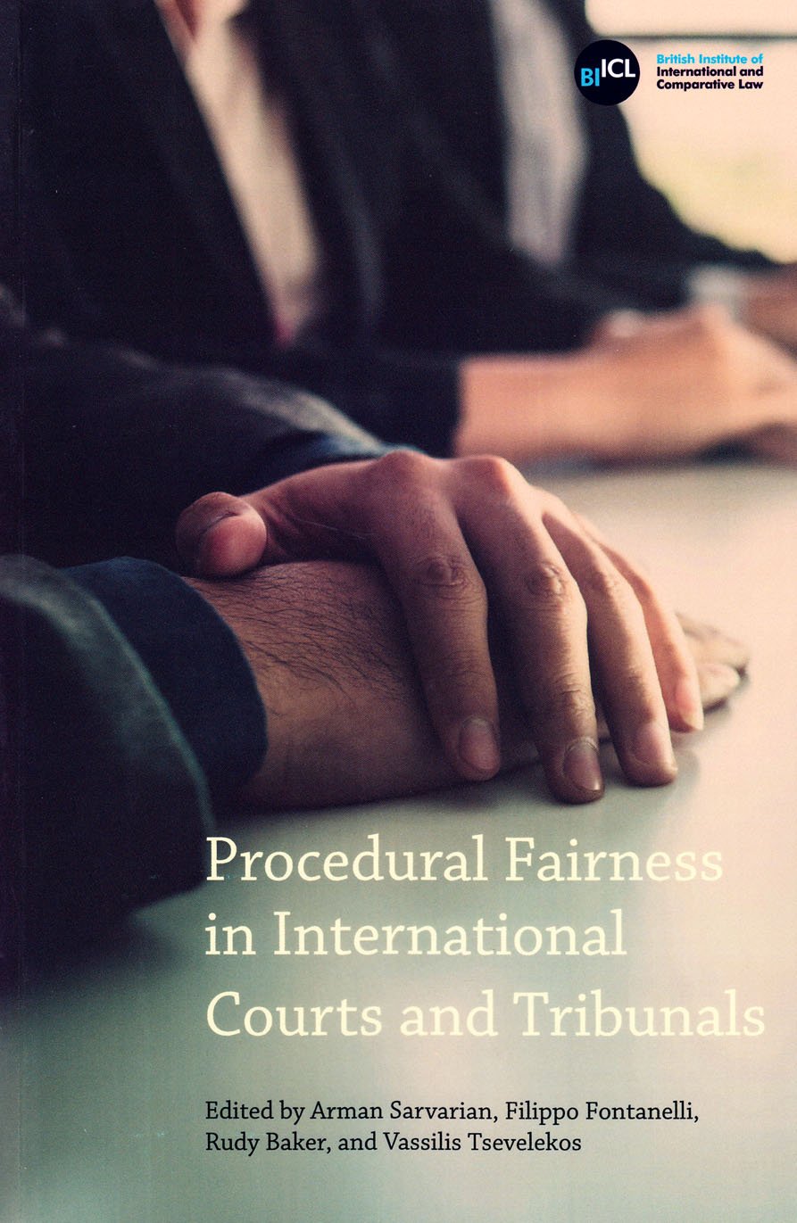Procedural Fairness in International Courts and Tribunals Law