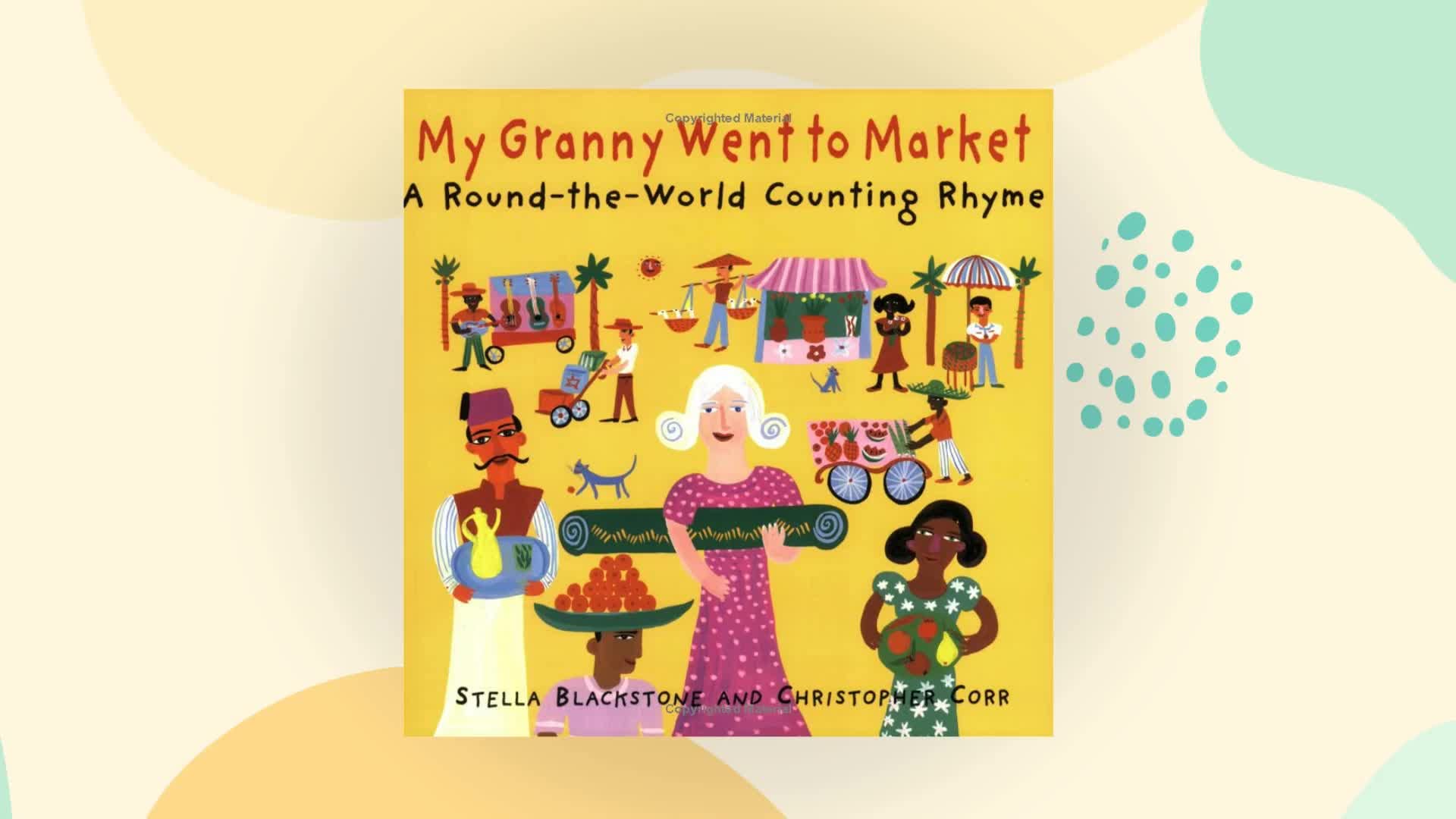 My Granny Went to Market: A Round-the-world Counting Rhyme Books