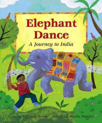 Elephant Dance: A Journey to India Books