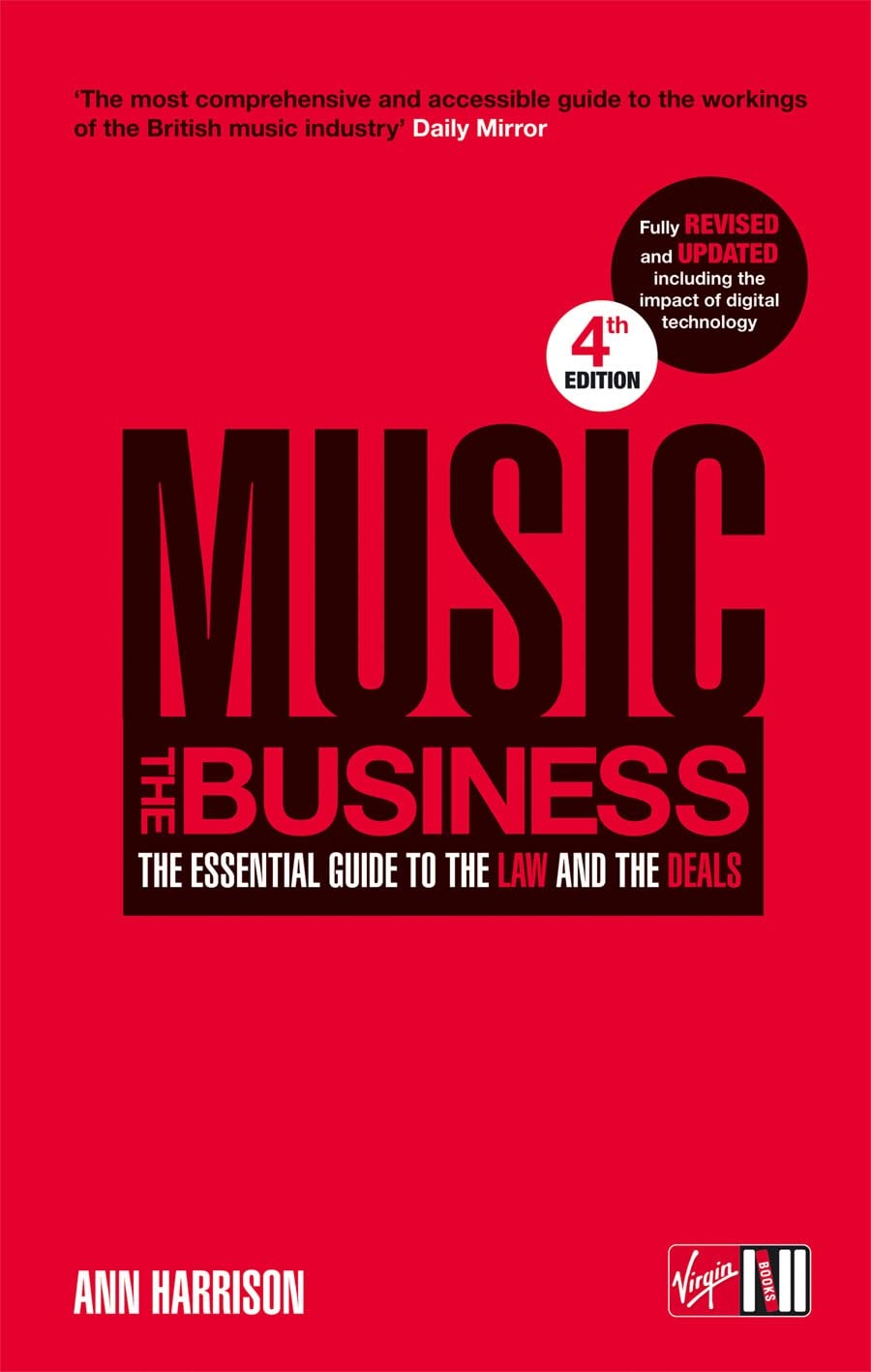Music: The Business: The Essential Guide to the Law and the Deals Arts & Music