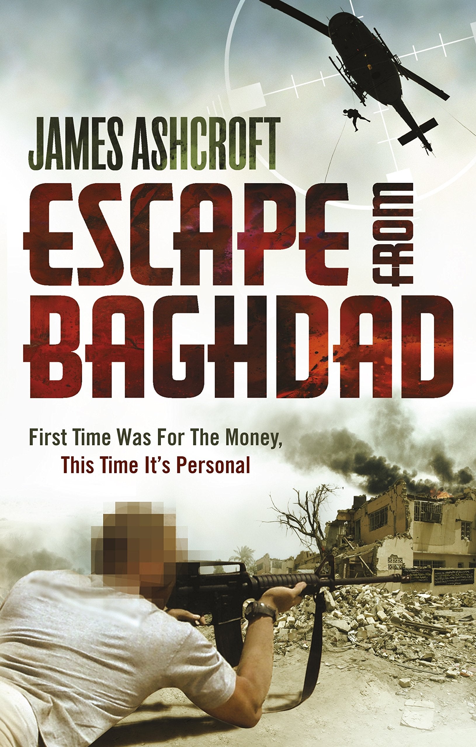 Escape from Baghdad: First Time Was for the Money, This Time it's Personal Biographies & Memoirs