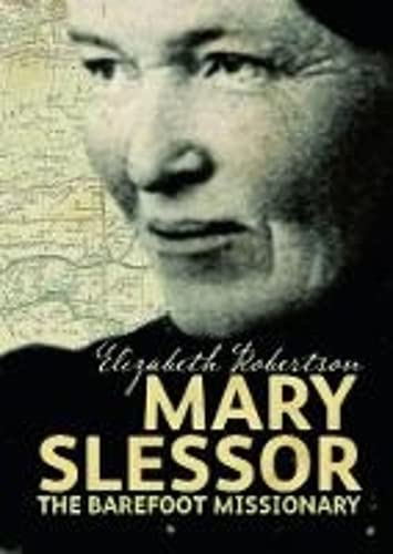 Mary Slessor: The Barefoot Missionary (Scots Lives) Politics & Society