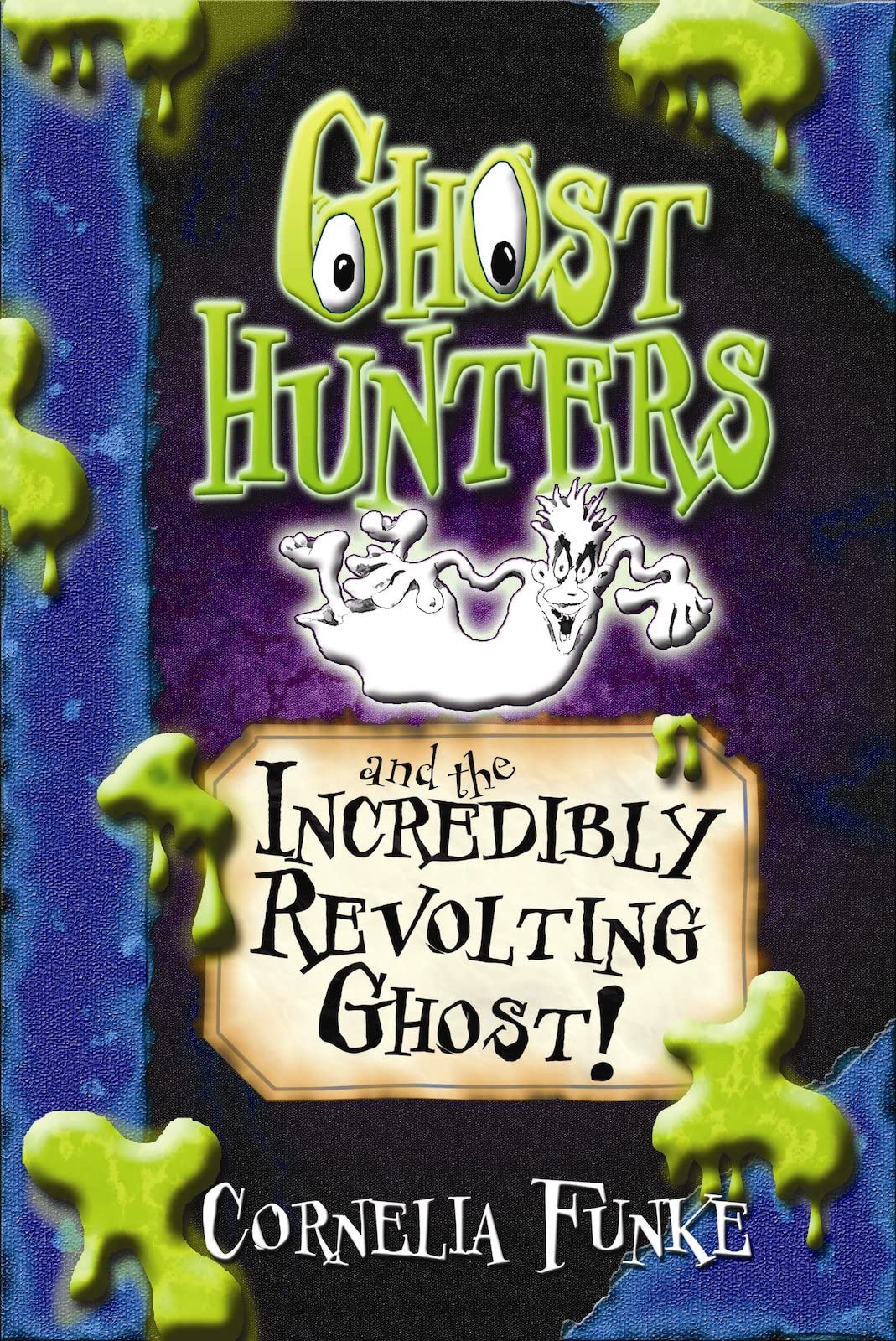 Ghosthunters and the Incredibly Revolting Ghost! Novels & Short Stories