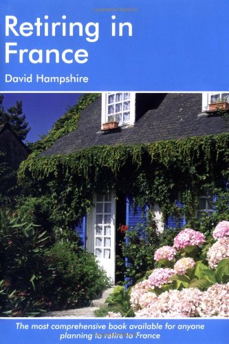 Retiring in France: A Survival Handbook book