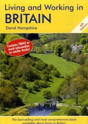Living and Working in Britain: A Survival Handbook Self-help