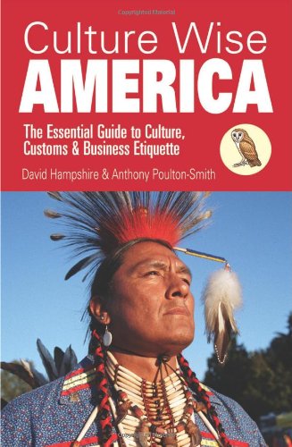 Culture Wise America: The Essential Guide to Culture, Customs & Business Etiquette Social Sciences