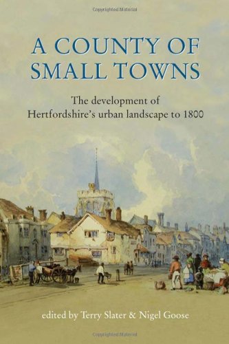 A County of Small Towns: The Development of Hertfordshire's Urban Landscape to 1800 Social Sciences