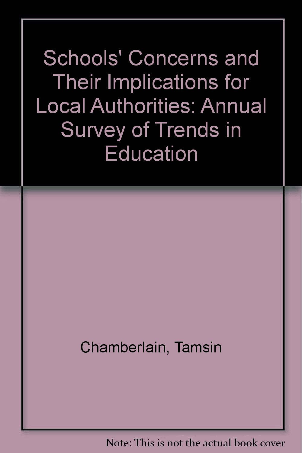 Schools' Concerns and Their Implications for Local Authorities: Annual Survey of Trends in Education Natural Sciences