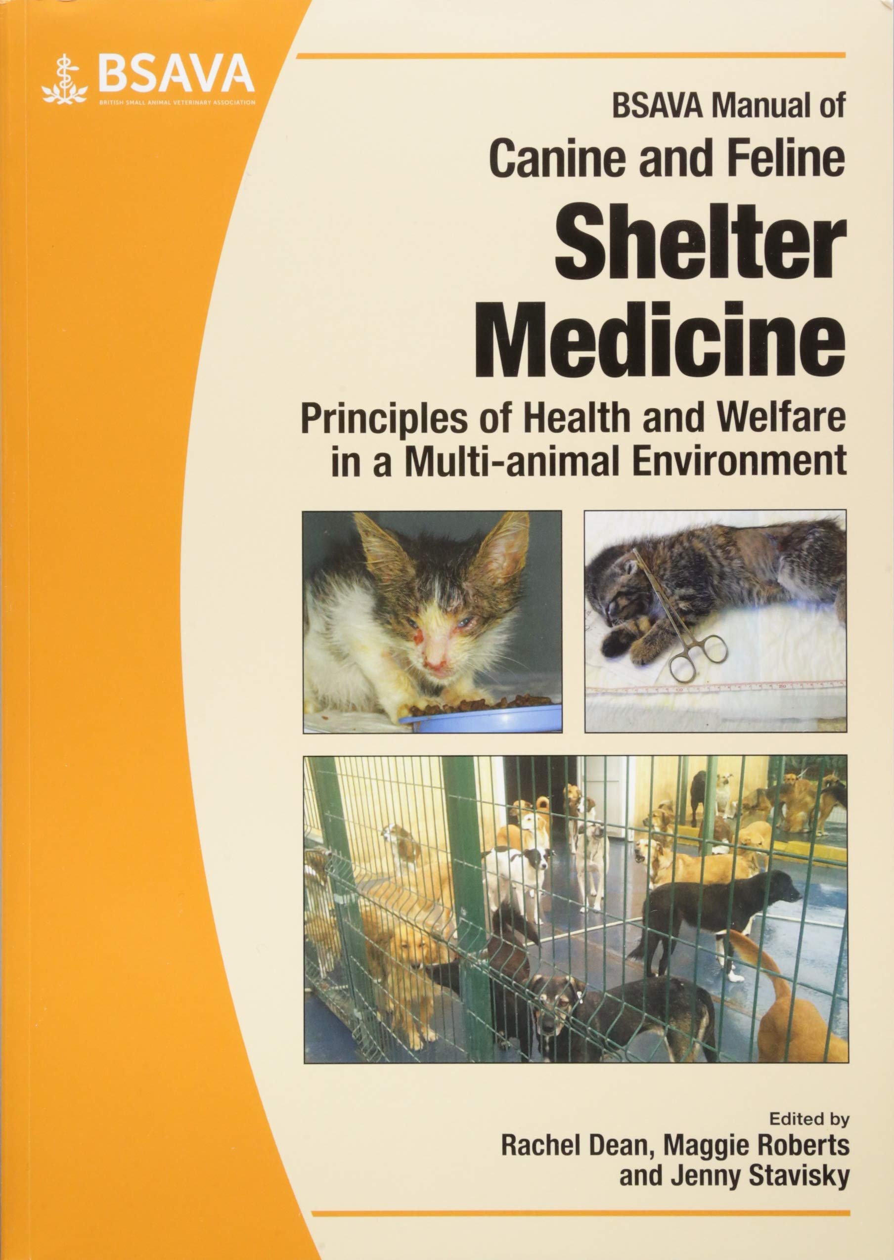 BSAVA Manual of Canine and Feline Shelter Medicine: Principles of Health and Welfare in a Multi-Animal Environment book