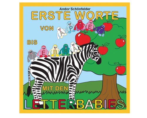Erste Worte mit den Letterbabies - Von Apfel bis Zebra Non-fiction