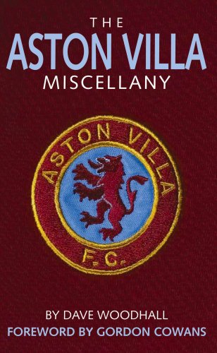 The Aston Villa Miscellany: The Ultimate Book of Villains Trivia book