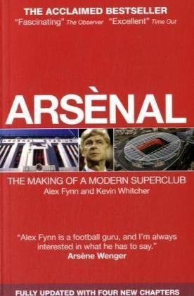 Arsenal: The Making of a Modern Superclub Leisure & Fun