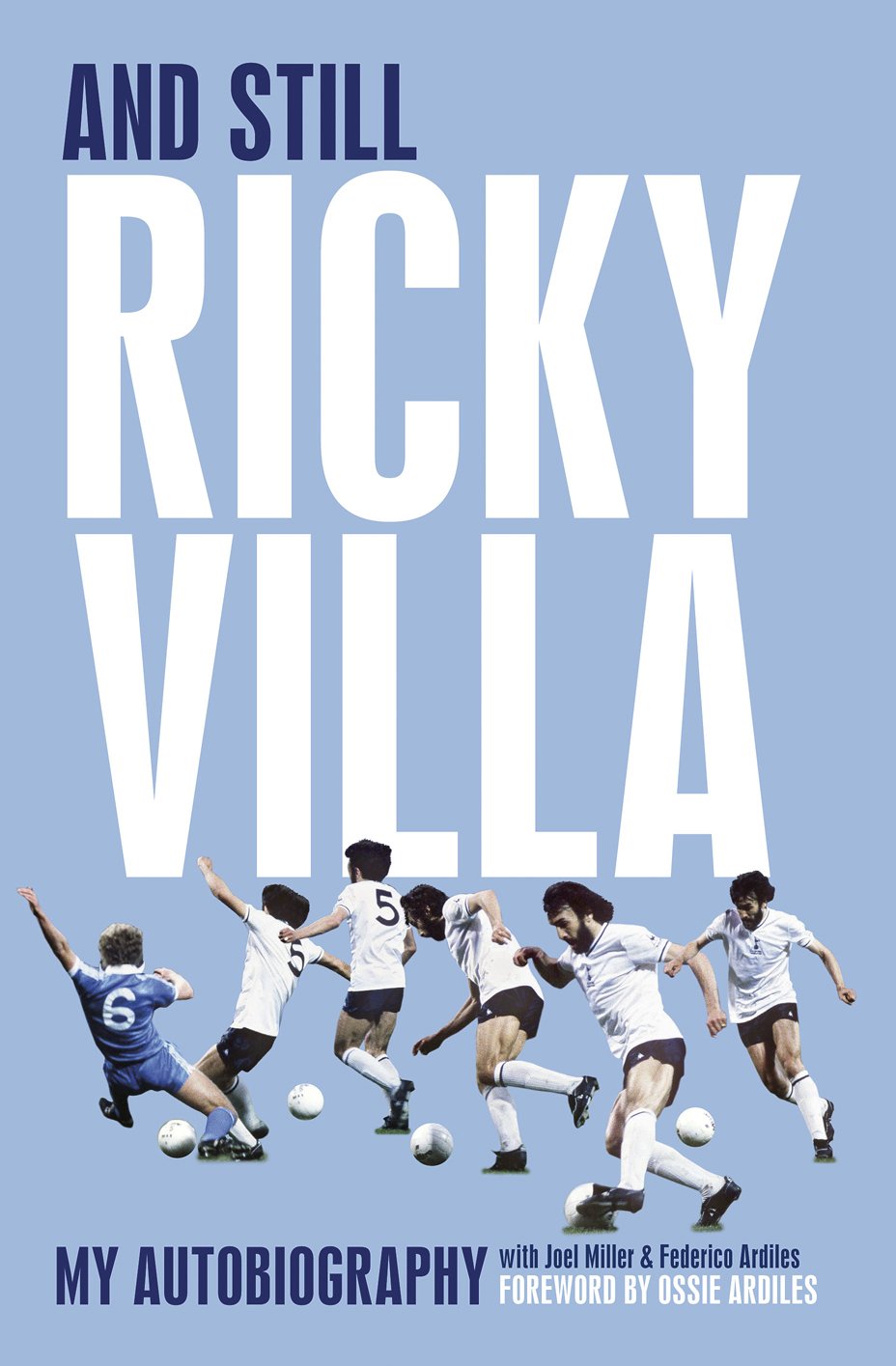 And Still Ricky Villa: My Autobiography Sports