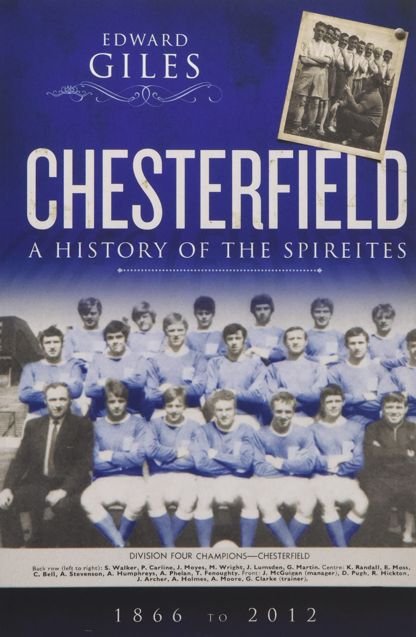 Chesterfield: A History of The Spireites 1866-2012 book