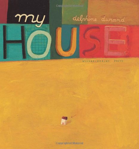 My House (Contemporary Picture Books from Europe) Novels & Short Stories