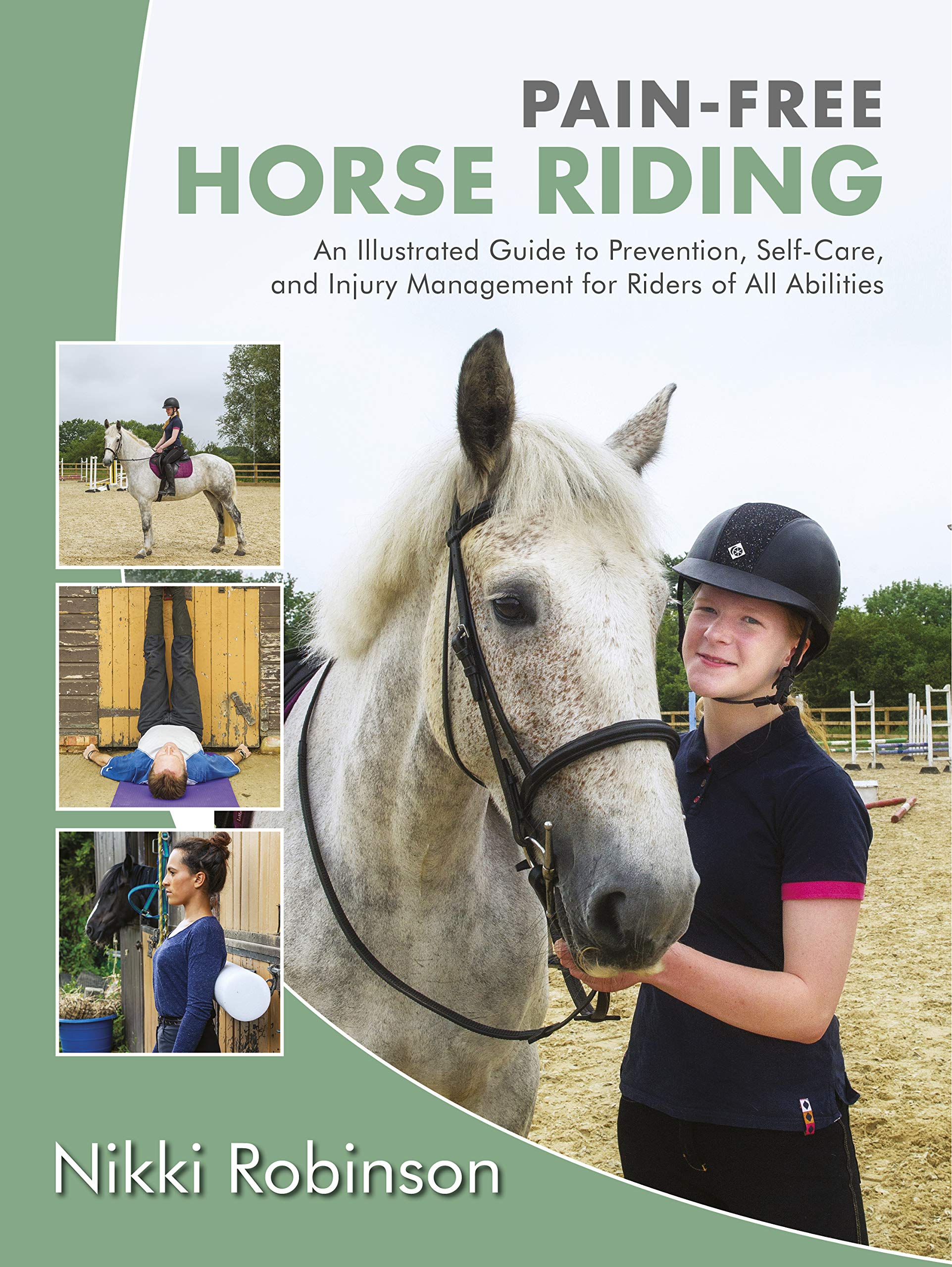 Pain-Free Horse Riding: An Illustrated Guide to Prevention, Self-Care, and Injury Management for Riders of All Abilities Leisure & Fun