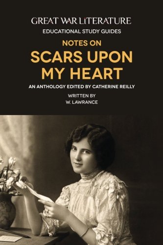 Great War Literature Notes on Scars Upon My Heart book