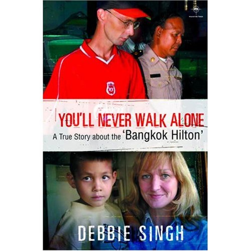 You'll Never Walk Alone: A True Story about the 'Bangkok Hilton' Books