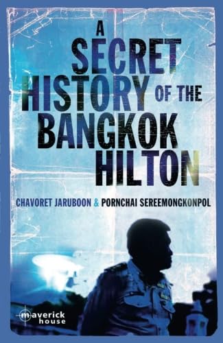 A Secret History of the Bangkok Hilton Law