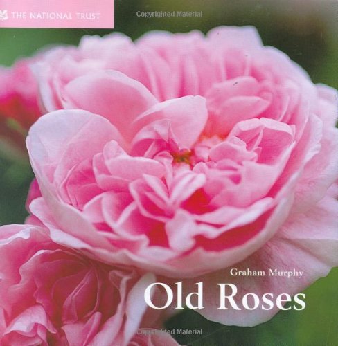 Old Roses (Gardens by Design) Garden & Plants