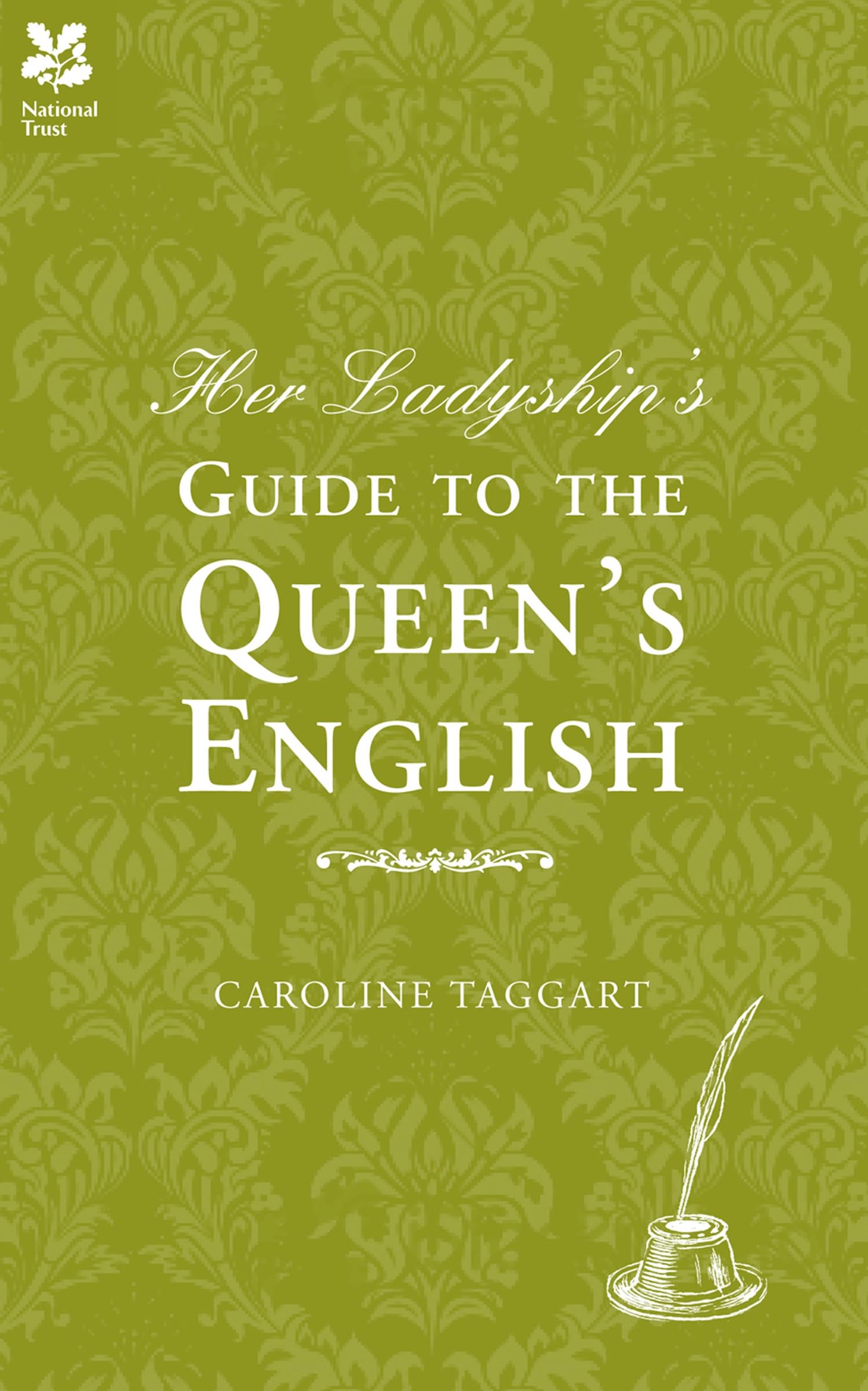 Her Ladyship's Guide to the Queen's English (Ladyship's Guides) Media & Communication