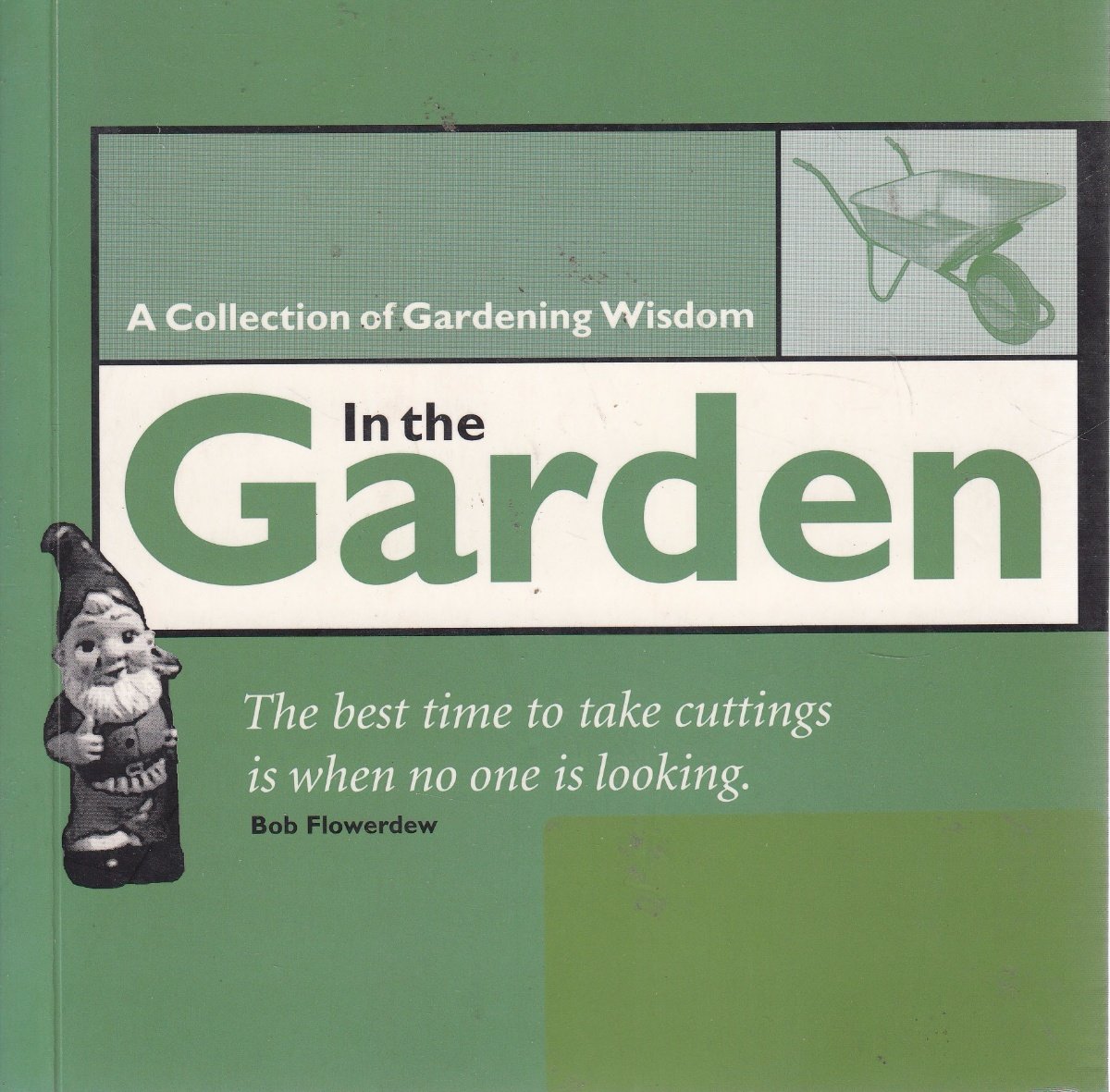 In the Garden: A Collection of Gardening Wisdom Garden & Plants