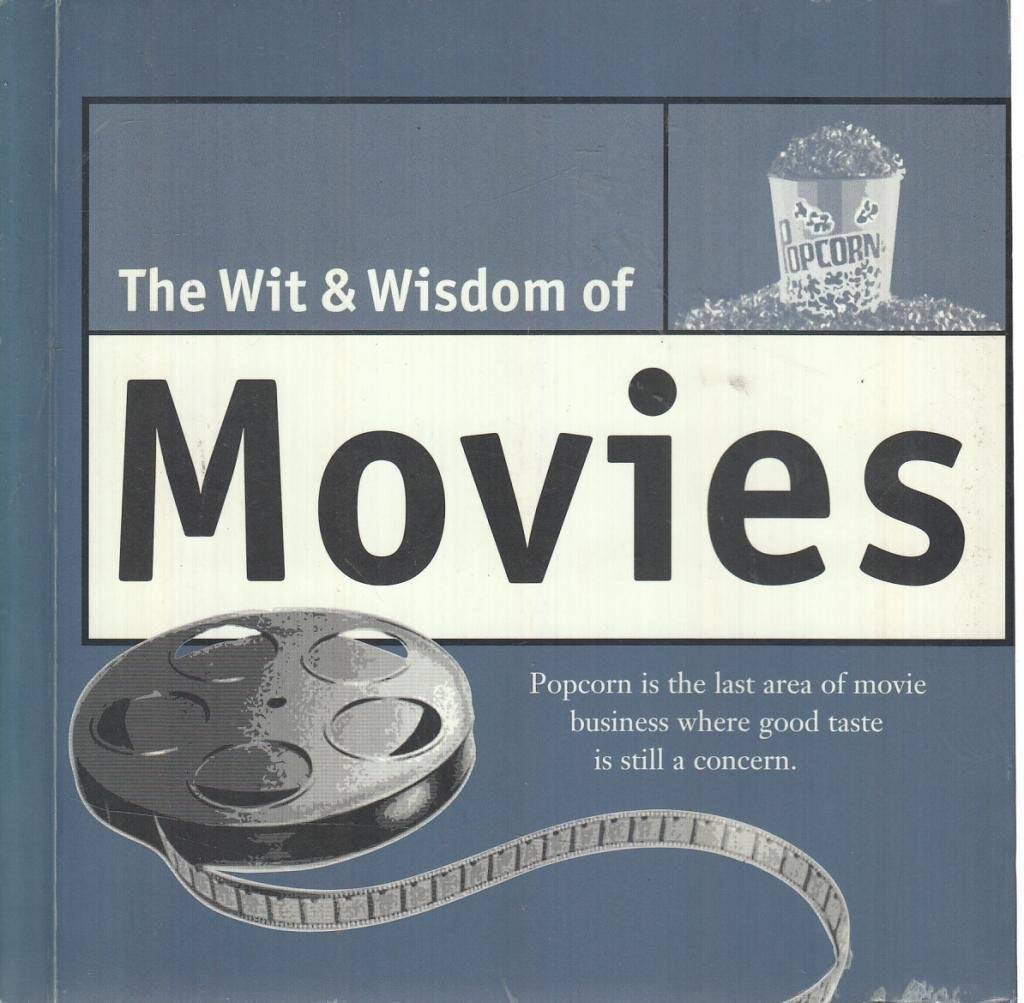 Wit & Wisdom of Movies (Wit & Wisdom S.) Film, Art & Culture