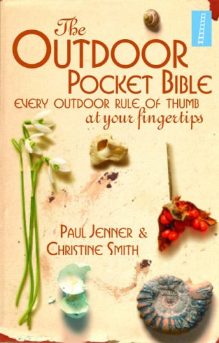 The Outdoor Pocket Bible: Every Outdoor Rule of Thumb at Your Fingertips Lifestyle