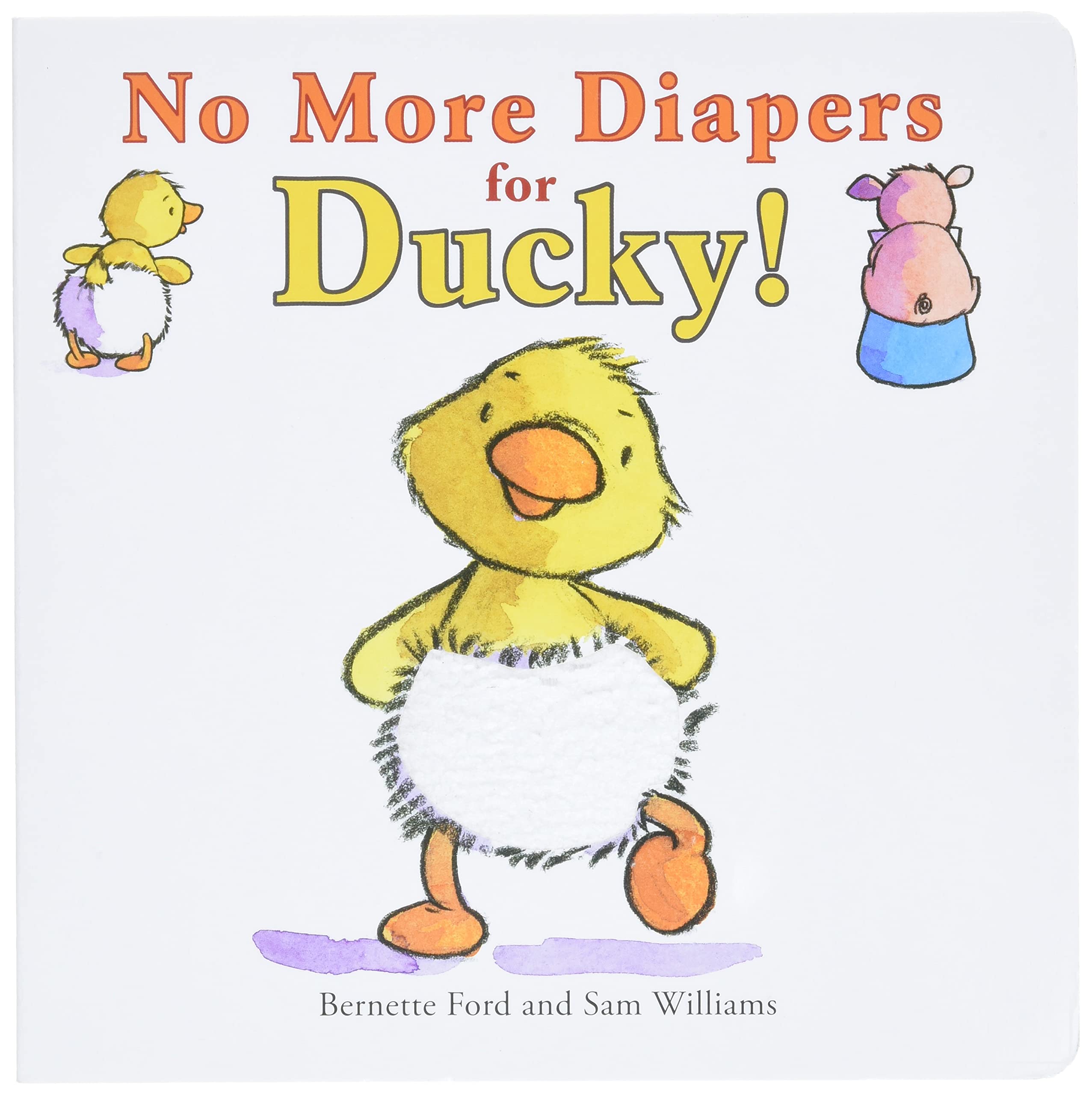No More Diapers for Ducky! (Ducky and Piggy) Novels & Short Stories