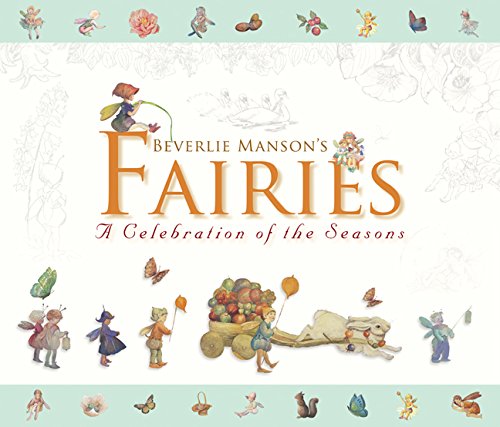 Beverlie Manson's Fairies: A Celebration of the Season book