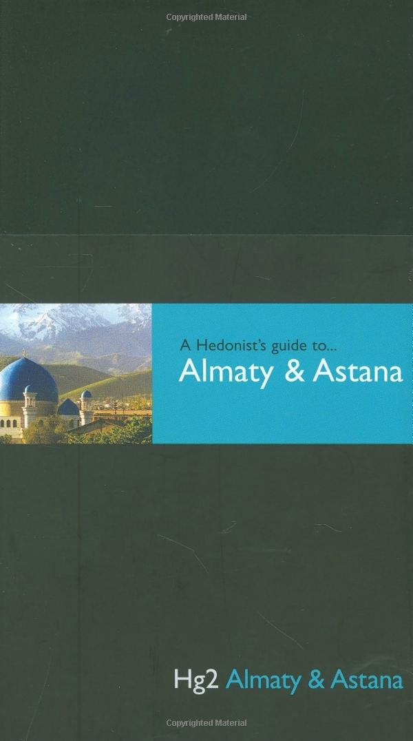 A Hedonist's Guide to Almaty and Astana Leisure, Home & Garden