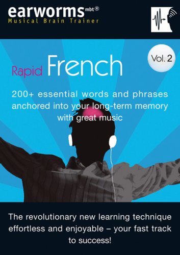 Rapid French: 200+ Essential Words and Phrases Anchored into Your Long Term Memory with Great Music cd