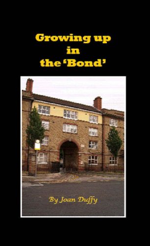 Growing Up in the Bond: Short Stories of Growing Up in the Liberties of Dublin in the 1940's Memories