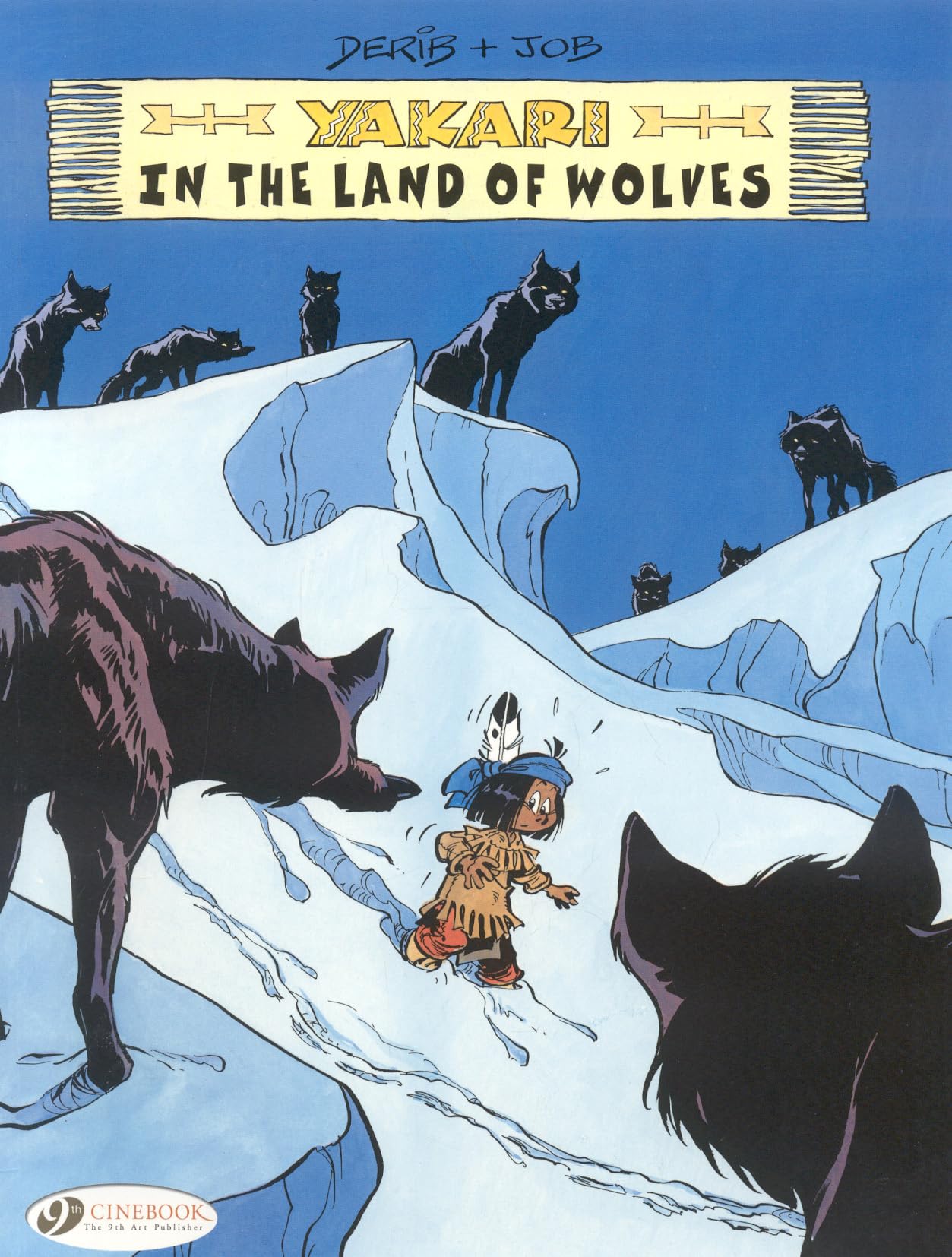 Yakari in the Land of Wolves: Volume 6 (Yakari, 6, Band 6) Manga