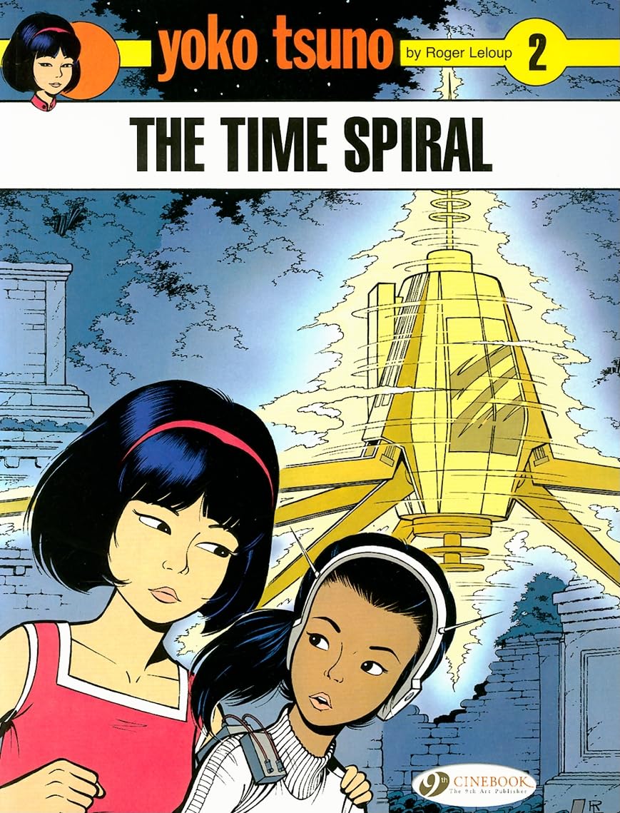 Yoko Tsuno - tome 2 The time spiral (2) book