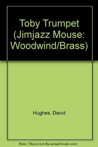 JimJAZZ Mouse and Toby Trumpet (Woodwind and Brass S.) Non-fiction
