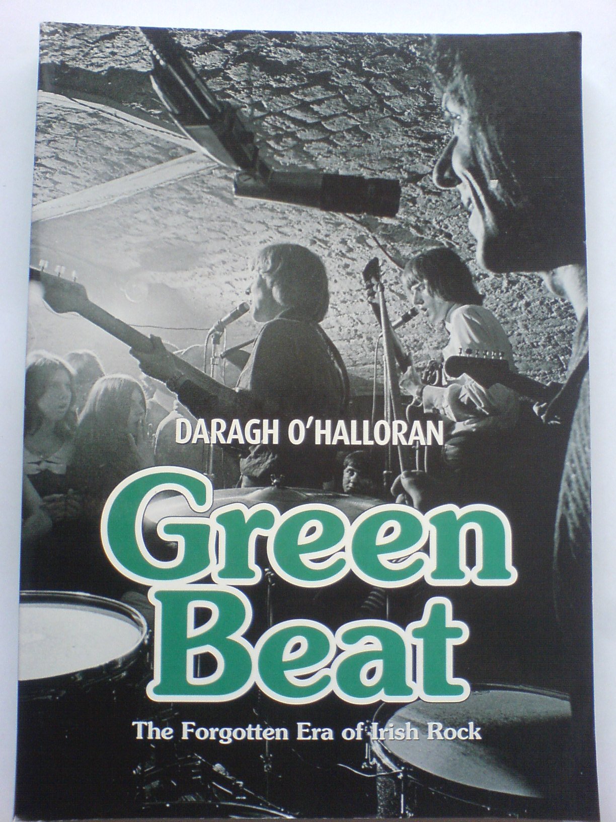 Green Beat: The Forgotten Era of Irish Rock Arts & Music