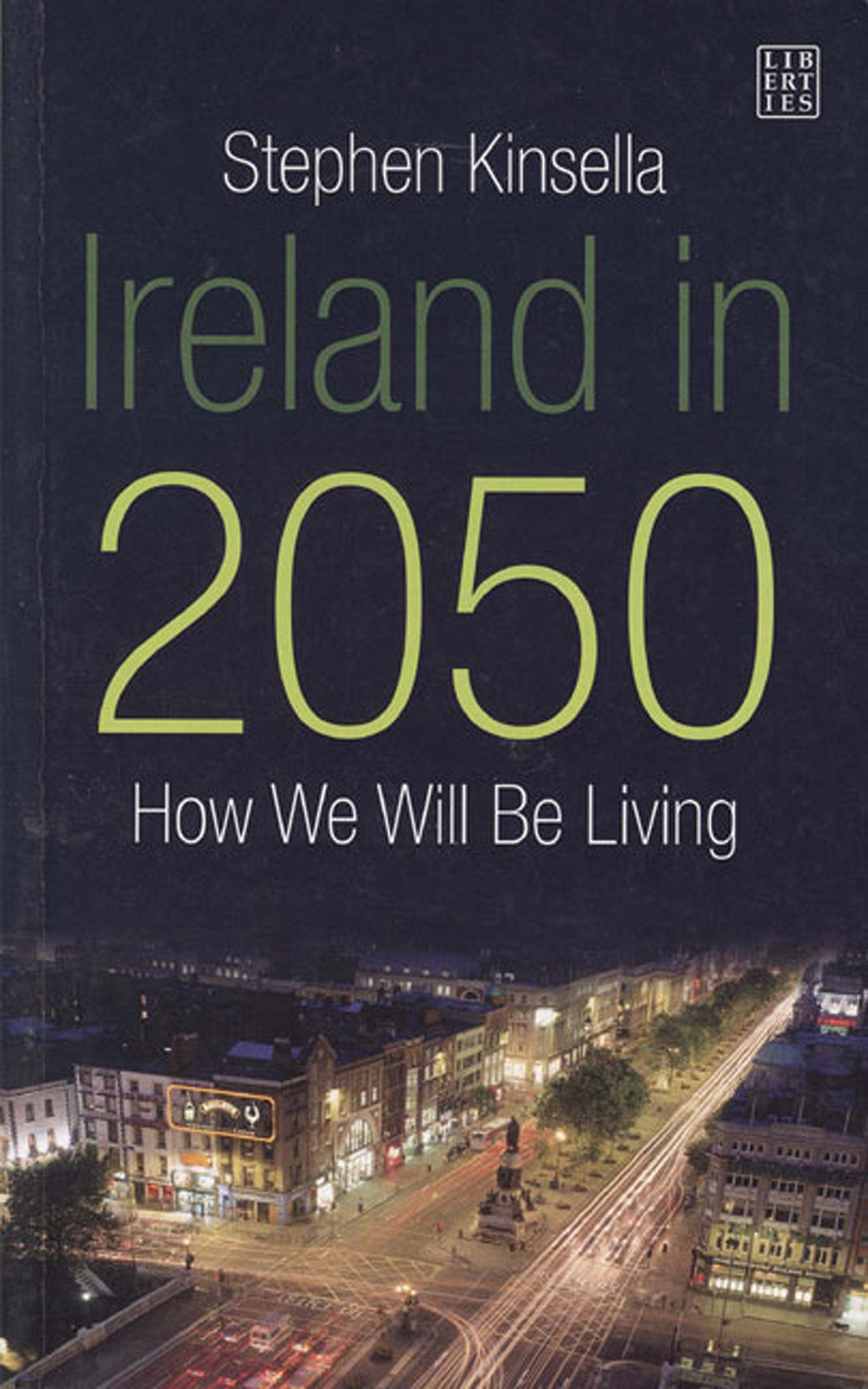 Ireland in 2050: How We Will Be Living book