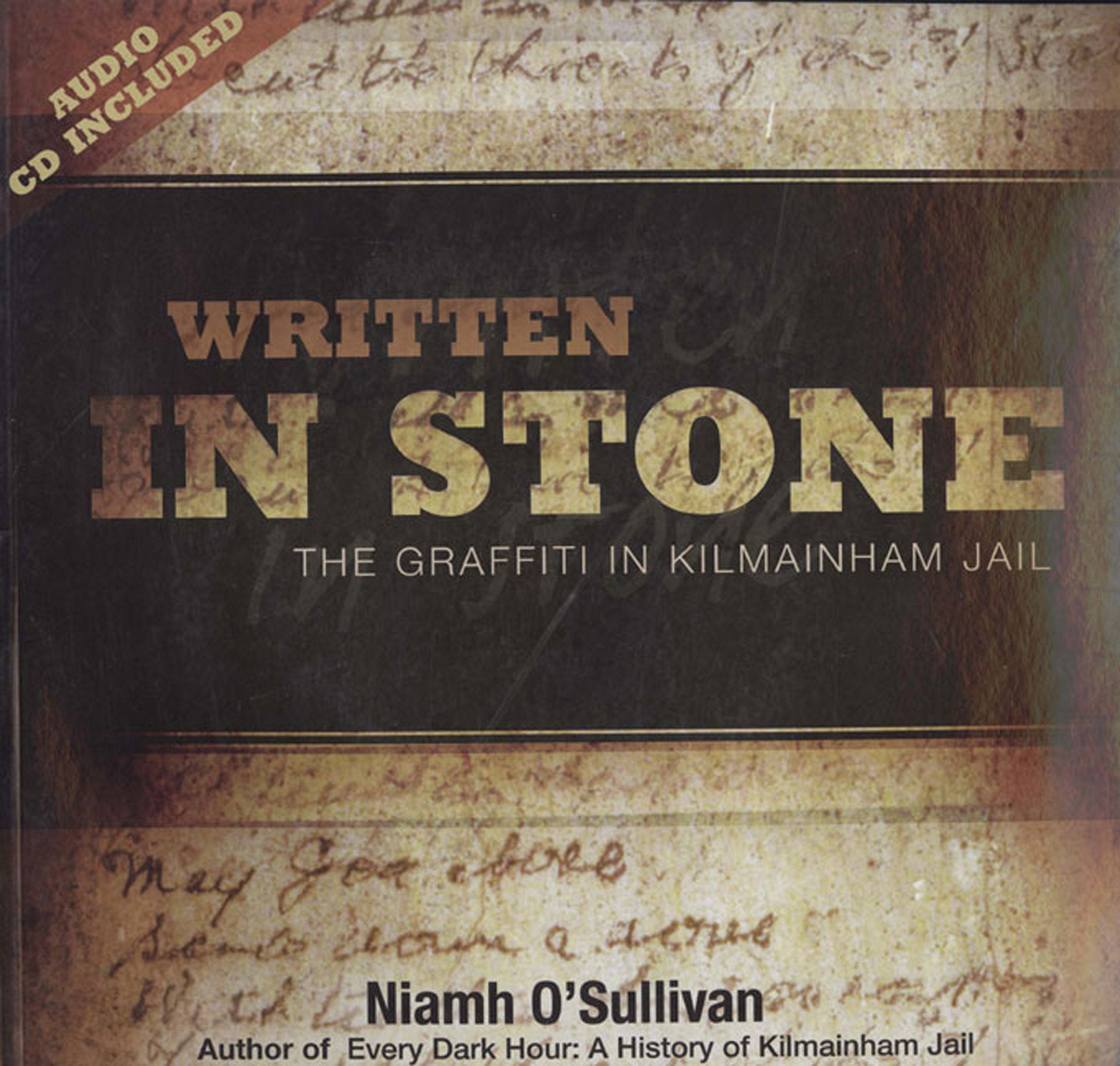 Written in Stone: The Graffiti in Kilmainham Jail Law