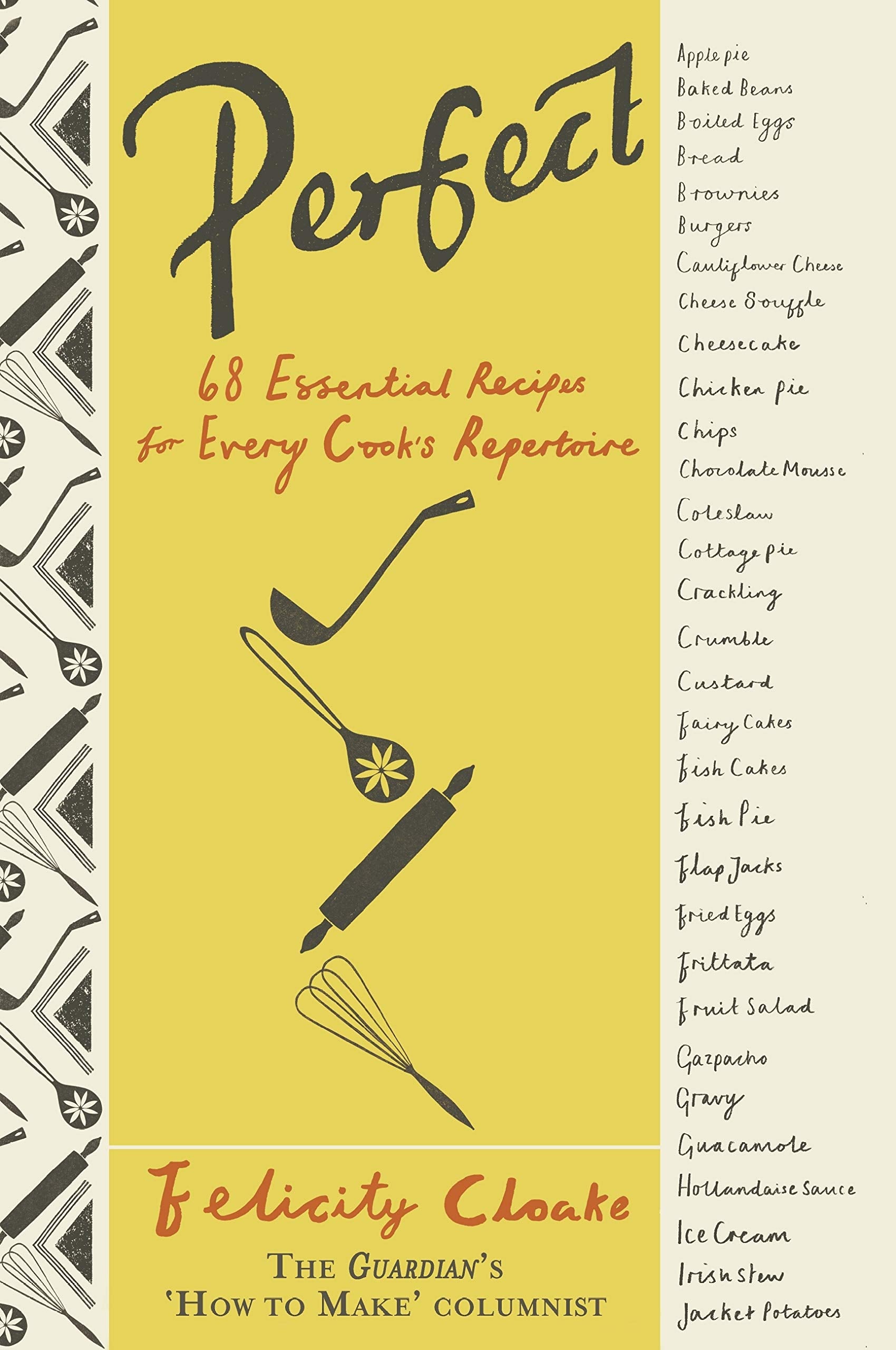 Perfect: 68 Essential Recipes for Every Cook's Repertoire book