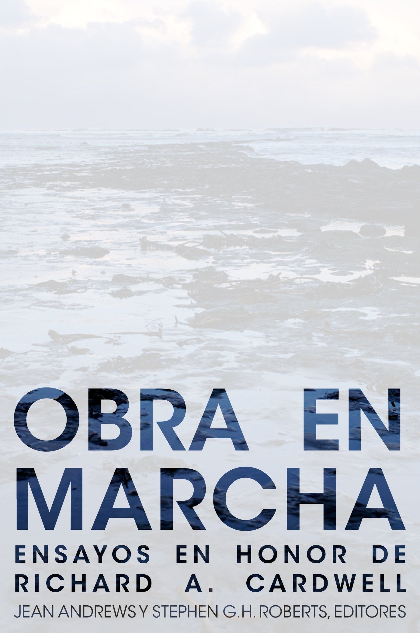Obra en Marcha: Ensayos en honor de Richard A. Cardwell Contemporary literature