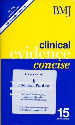 Clinical Evidence: Concise Issue 15: The International Source of the Best Available Evidence for Effective Healthcare Books