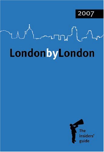 London by London: The Insiders' Guide Leisure, Home & Garden