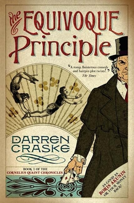 The Equivoque Principle: A fantastic Victorian adventure inspired by the penny dreadfuls and newspaper serials of the times. (Cornelius Quaint Chronicles, Band 1) Humour & Satire