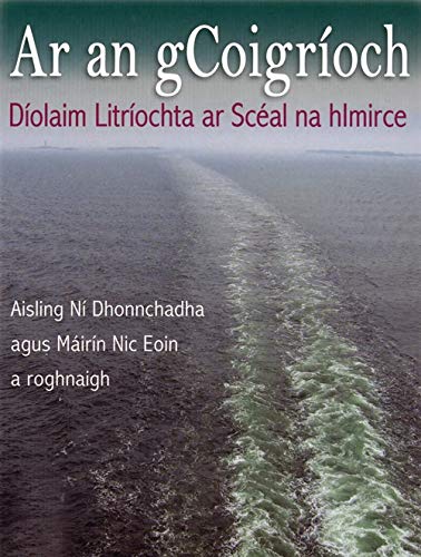 Ar an gCoigrioch: Diolaim Litriochta ar Sceal na hlmirce. book