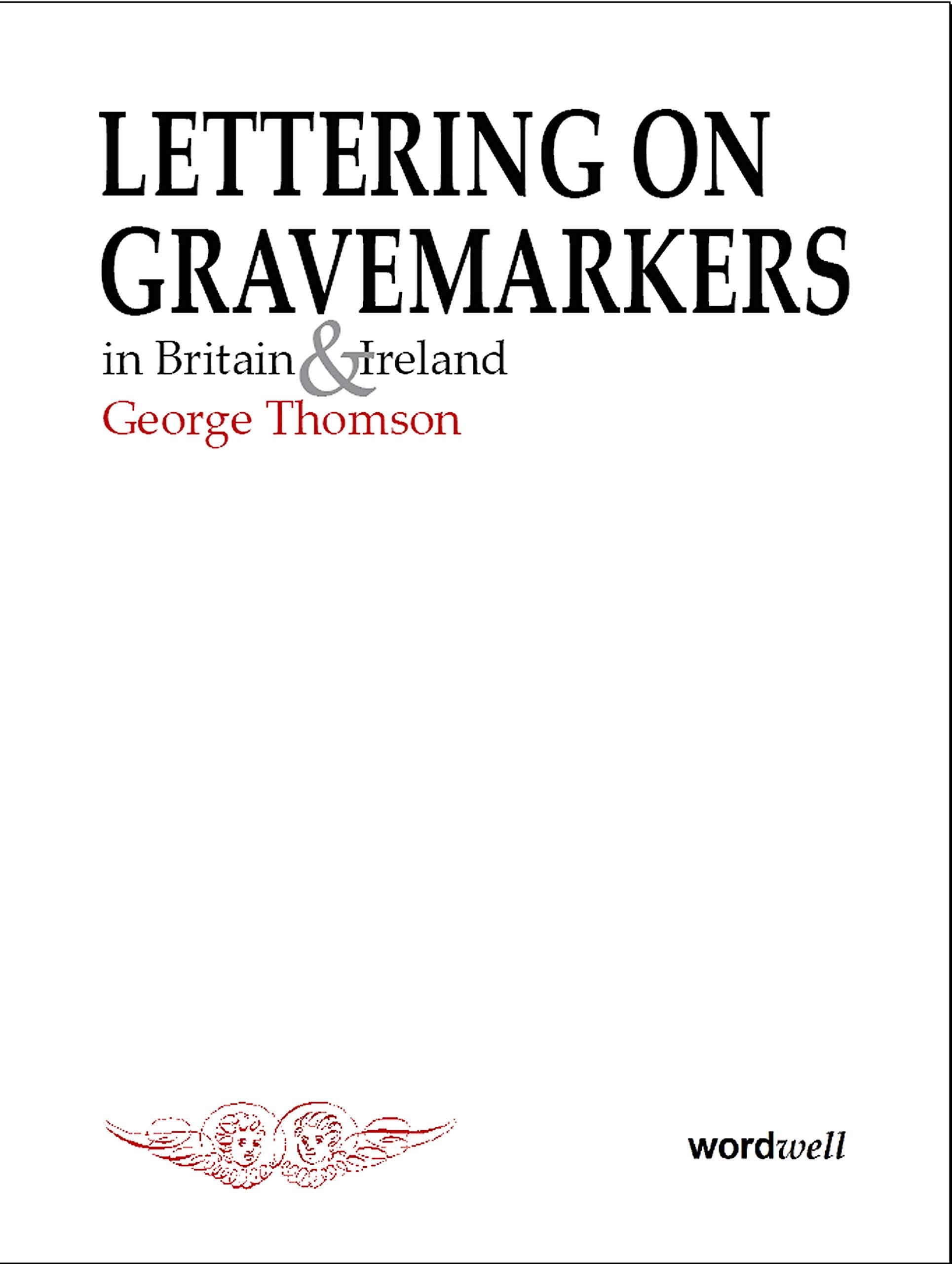 Lettering on Gravemarkers in Britain and Ireland book