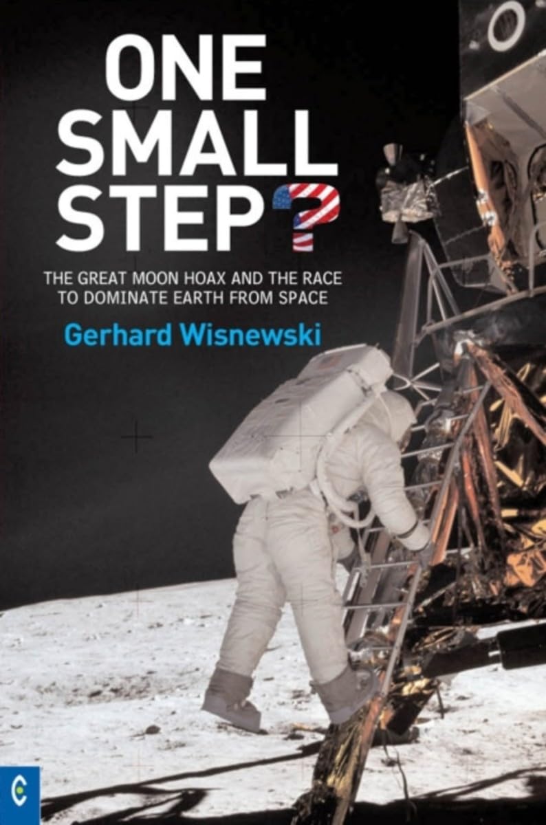 One Small Step?: The Great Moon Hoax and the Race to Dominate Earth from Space Social Sciences