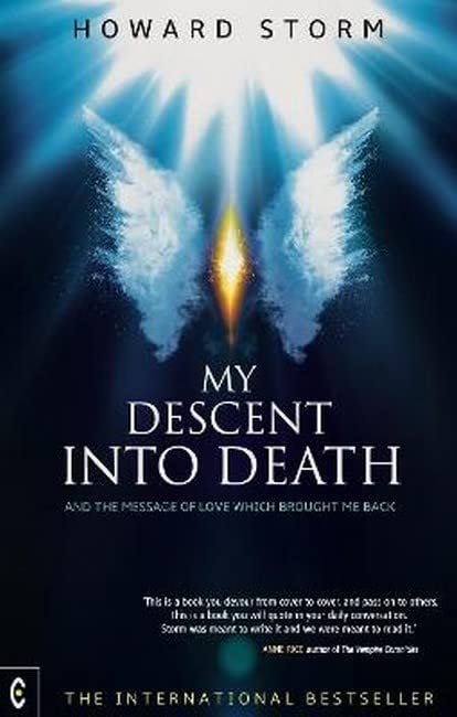 My Descent into Death: and the Message of Love Which Brought Me Back Social Sciences